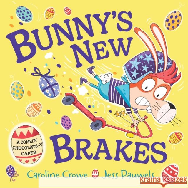 Bunny's New Brakes Caroline Crowe Jess Pauwels 9780571383160 Faber & Faber Children's - książka