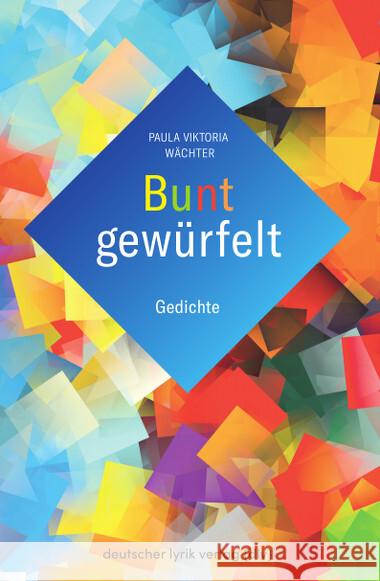 Bunt gewürfelt Wächter, Paula Viktoria 9783842249073 Karin Fischer Verlag - książka