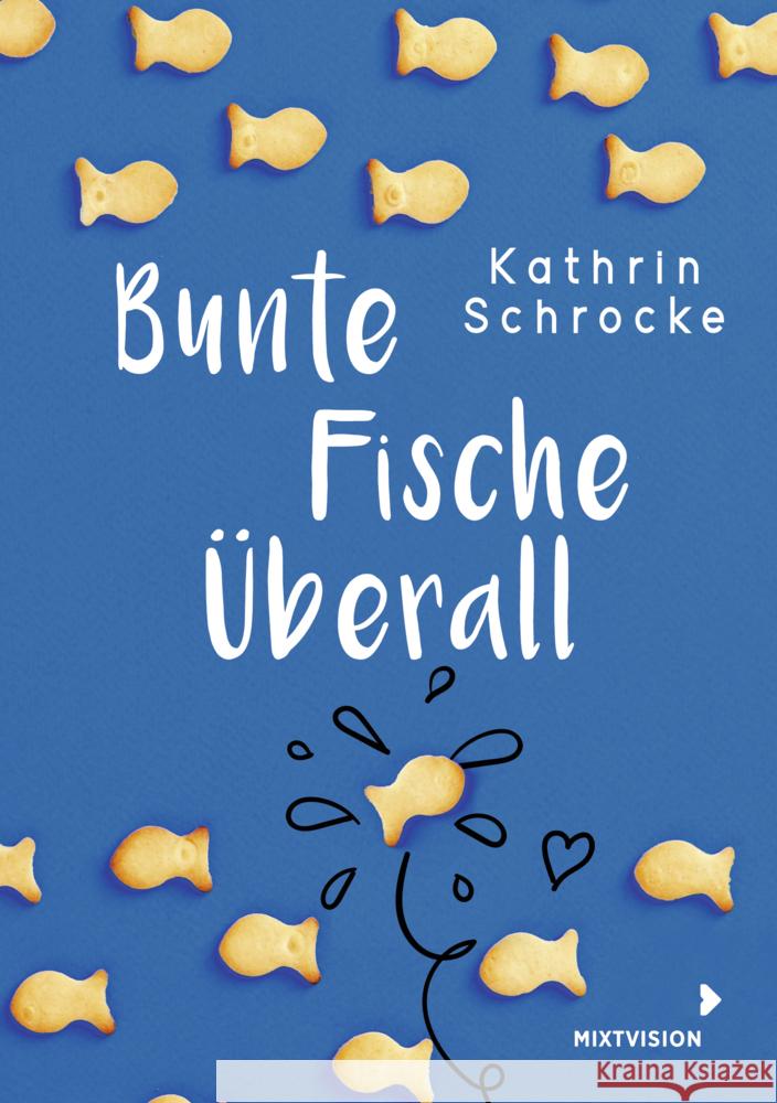 Bunte Fische überall Schrocke, Kathrin 9783958541702 mixtvision - książka