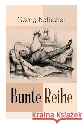 Bunte Reihe: Ein Klassiker des deutschen Humors Georg Botticher 9788027311538 e-artnow - książka