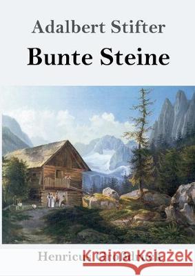 Bunte Steine (Großdruck) Adalbert Stifter 9783847831297 Henricus - książka