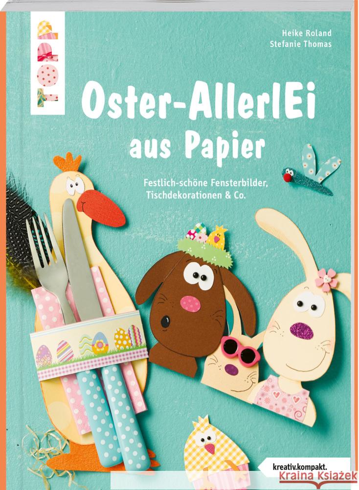 Buntes Oster-AllerlEi aus Papier (kreativ.kompakt) Thomas, Stefanie, Roland, Heike 9783735850904 Frech - książka