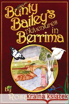 Bunty Bailey's Adventures in Berrima: Australian childrens historical fiction Rosalind Dale 9780648208648 Aurora House - książka