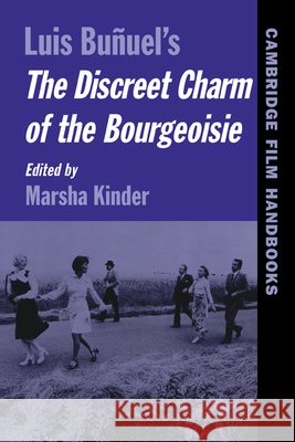 Buñuel's the Discreet Charm of the Bourgeoisie Kinder, Marsha 9780521568319 Cambridge University Press - książka
