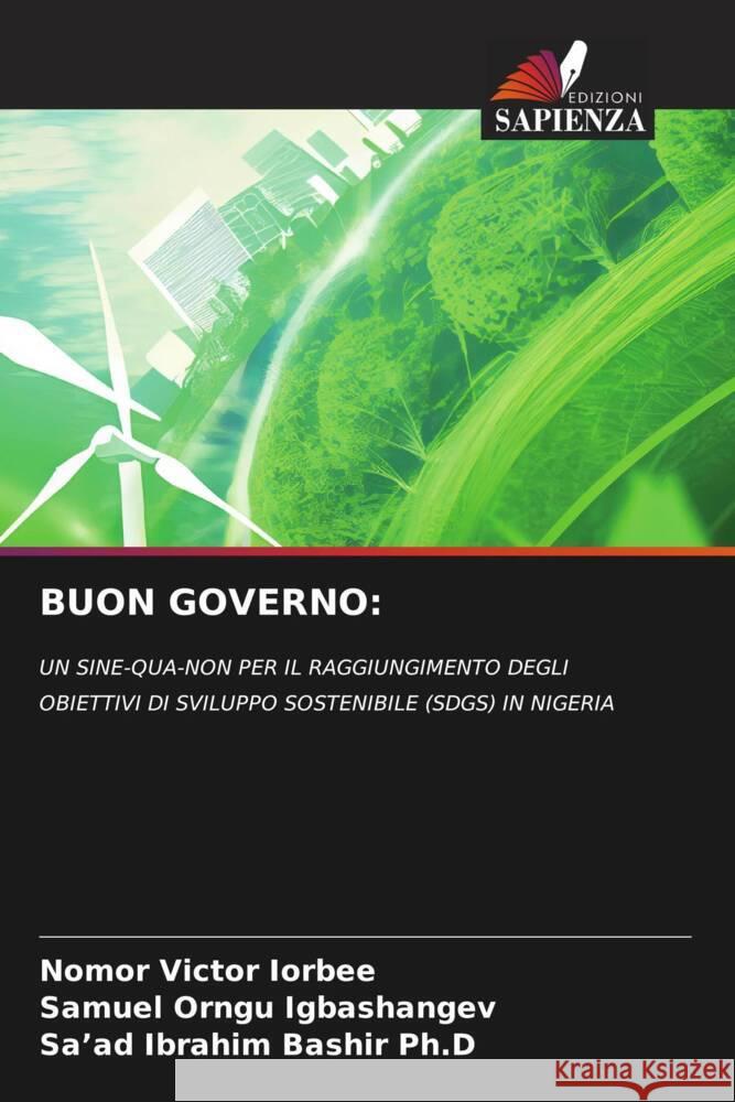 Buon Governo Nomor Victor Iorbee Samuel Orngu Igbashangev Sa'ad Ibrahim Bashi 9786208093938 Edizioni Sapienza - książka