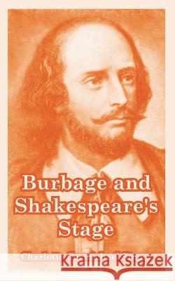 Burbage and Shakespeare's Stage Charlotte Carmichael Stopes 9781410220929 University Press of the Pacific - książka