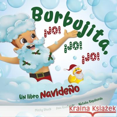 Burbujita, ¡Jo! ¡Jo! ¡Jo!: Un libro navideño Black, Misty 9781951292768 Berry Patch Press LLC - książka