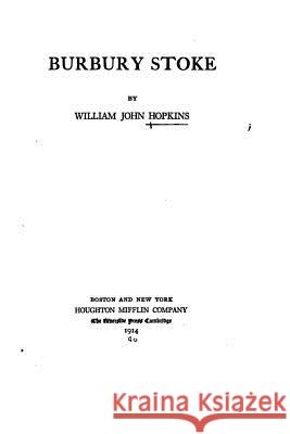 Burbury Stoke William John Hopkins 9781533347114 Createspace Independent Publishing Platform - książka