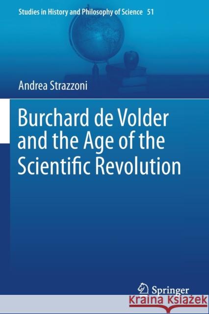 Burchard de Volder and the Age of the Scientific Revolution Andrea Strazzoni 9783030198800 Springer - książka