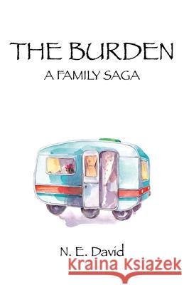 Burden, The – A Family Saga N.e. David 9781782799368 John Hunt Publishing - książka