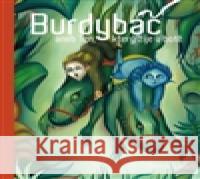 Burdybáč, aneb Ten, který žije v botě Olena Laň 9788090471726 Miraculum Octavum Mundi  - książka