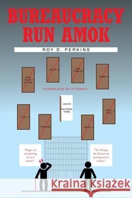 Bureaucracy Run Amok Roy D Perkins 9781662426339 Page Publishing, Inc. - książka