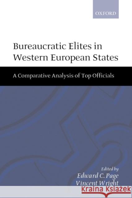 Bureaucratic Elites in Western European States Page, Edward C. 9780198294467 Oxford University Press, USA - książka