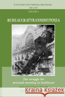 Bureaucratyrannohypoxia David Zigmond 9781515087410 Createspace - książka