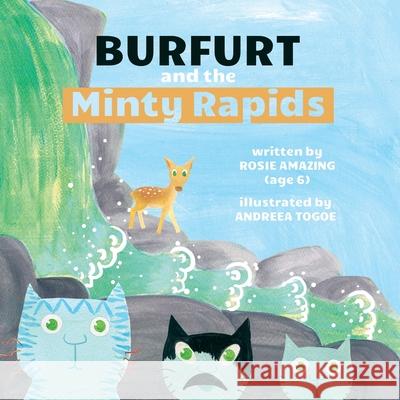 Burfurt and the Minty Rapids Rosie Amazing, Andreea Togoe 9781990292170 Annelid Press - książka