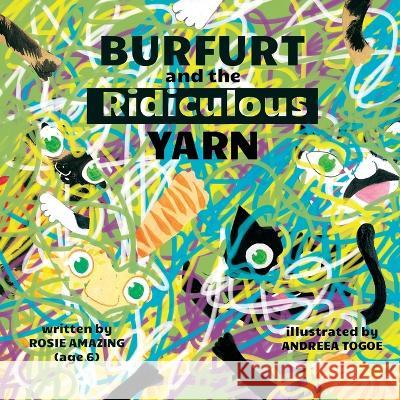 Burfurt and the Ridiculous Yarn Andreea Balcan Rosie Amazing  9781990292279 Annelid Press - książka