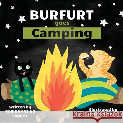 Burfurt Goes Camping Rosie Amazing, Andreea Togoe 9781990292149 Annelid Press - książka