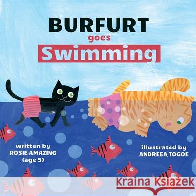 Burfurt Goes Swimming Rosie Amazing, Andreea Togoe 9781990292132 Annelid Press - książka