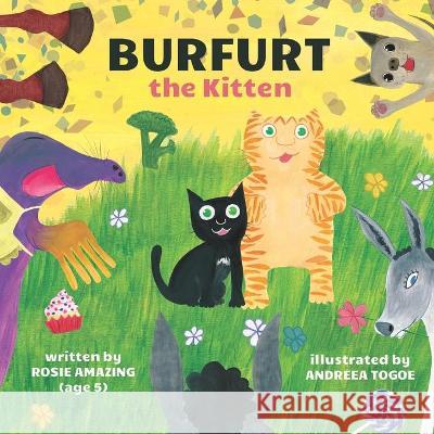 Burfurt the Kitten Rosie Amazing, Andreea Togoe 9781777220358 Annelid Press - książka