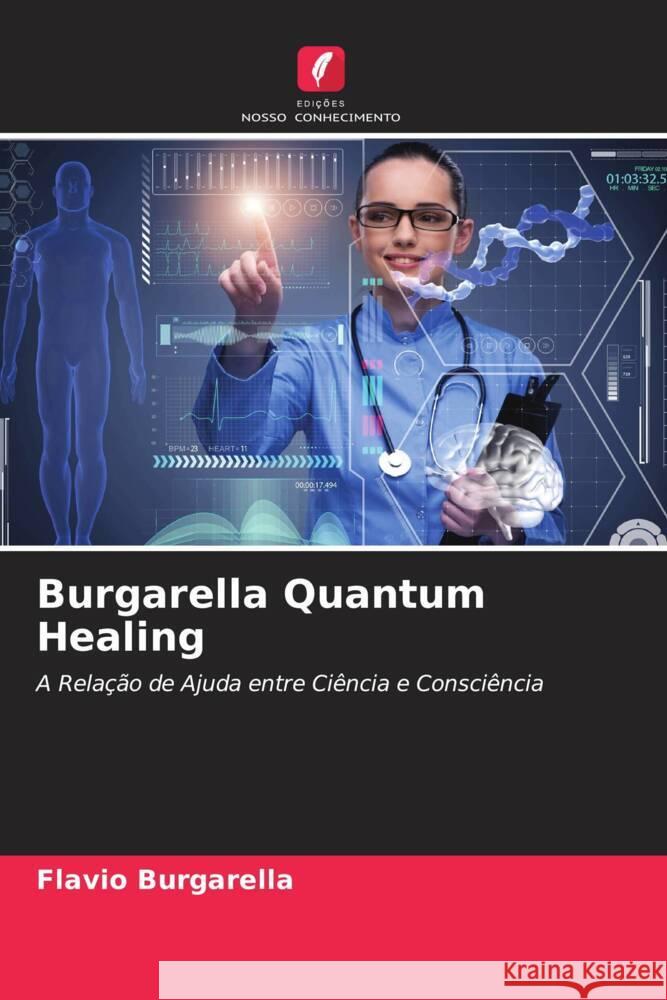 Burgarella Quantum Healing Burgarella, Flavio 9786205200407 Edições Nosso Conhecimento - książka