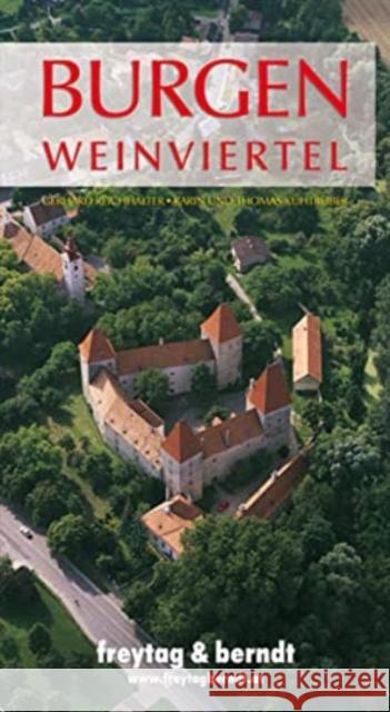 Burgen Weinviertel Reichhalter, Gerhard, Kühtreiber, Thomas 9783707907131 Freytag-Berndt u. Artaria - książka