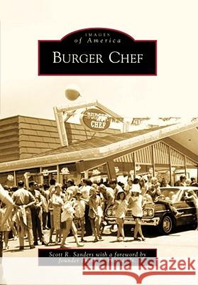 Burger Chef Scott Russell Sanders Foreword By Frank P. Thoma 9780738560984 Arcadia Publishing (SC) - książka