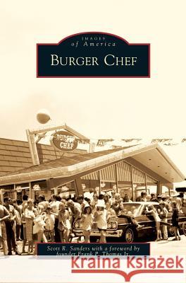 Burger Chef Scott Russell Sanders Frank P. Jr. Thomas 9781531639488 Arcadia Library Editions - książka