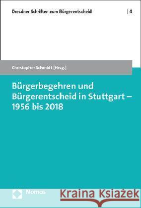 Burgerbegehren Und Burgerentscheid in Stuttgart - 1956 Bis 2018 Schmidt, Christopher 9783848750481 Nomos - książka