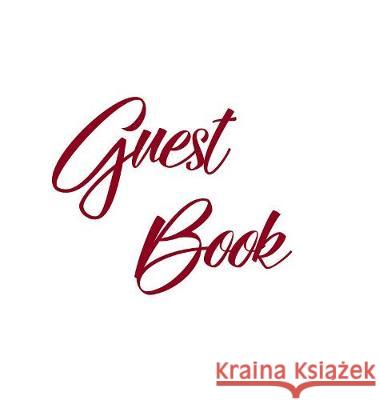 Burgundy Guest Book, Weddings, Anniversary, Party's, Special Occasions, Memories, Christening, Baptism, Visitors Book, Guests Comments, Vacation Home Lollys Publishing 9781912641673 Lollys Publishing - książka