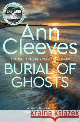Burial of Ghosts Ann Cleeves 9781529098327 Pan Macmillan - książka