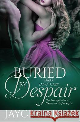 Buried by Despair Jayce Carter 9781802509779 Totally Bound Publishing - książka