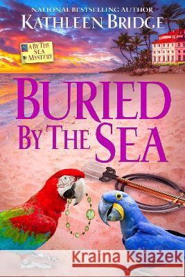 Buried by the Sea Kathleen Bridge 9781516110049 Kensington Publishing Corporation - książka