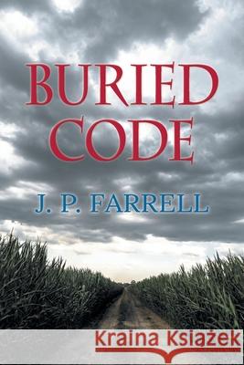 Buried Code (Book 1 of 2) Farrell, J. P. 9781734331707 Sdp Publishing - książka