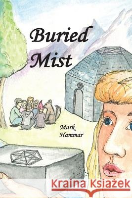 Buried Mist Mark Hammar Martha-Lynn Lawson 9780968613610 Gray Wolf Publishing - książka