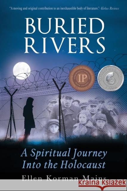 Buried Rivers: A Spiritual Journey into the Holocaust Mains, Ellen Korman 9781641840170 West Lake Books - książka