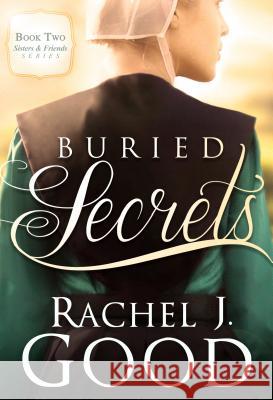 Buried Secrets Rachel J. Good 9781432842093 Thorndike Press Large Print - książka