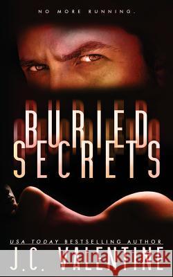 Buried Secrets J. C. Valentine 9781539744610 Createspace Independent Publishing Platform - książka