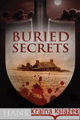 Buried Secrets Hank Edwards 9781977958419 Createspace Independent Publishing Platform - książka