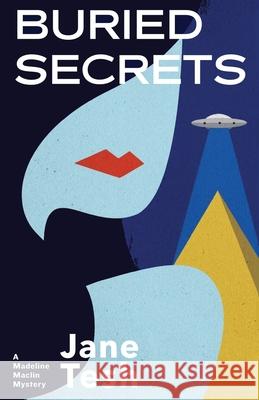 Buried Secrets: A Madeline Maclin Mystery Jane Tesh 9781939113726 Savvy Press - książka