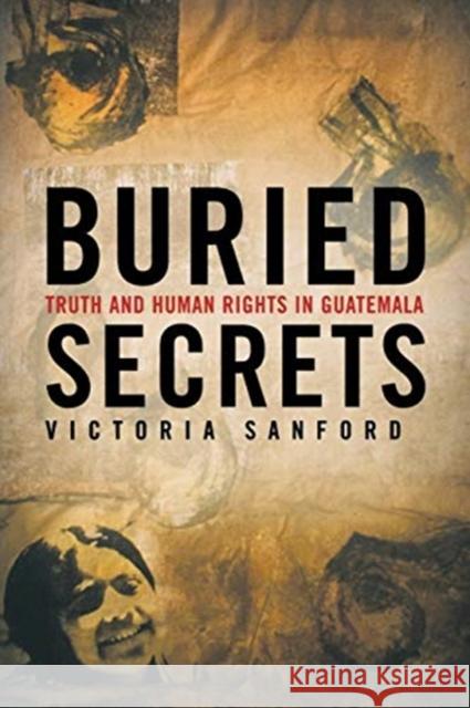 Buried Secrets: Truth and Human Rights in Guatemala Sanford, V. 9781403965592 Palgrave MacMillan - książka