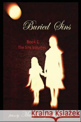 Buried Sins: Book 1, The Sins Volumes Gaines, Mary Elizabeth 9781732002609 Mary E. Gaines - książka