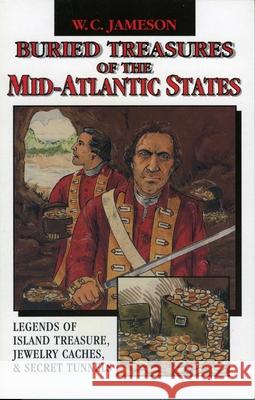 Buried Treasures of the Mid-Atlantic States W. C. Jameson 9780874835311 August House Publishers - książka