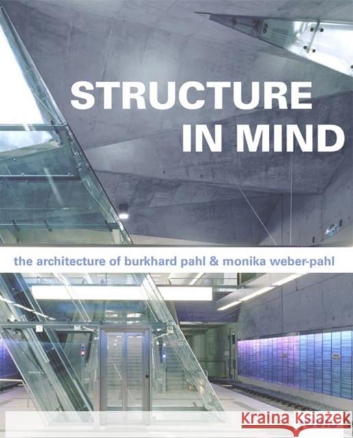 Burkhard Pahl & Monika Weber-Pahl: Structure in Mind Weber-Pahl, Monika 9783868590166 Jovis - książka