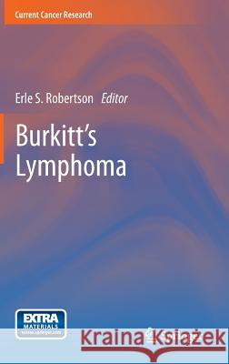 Burkitt's Lymphoma Erle S. Robertson 9781461443124 Springer - książka