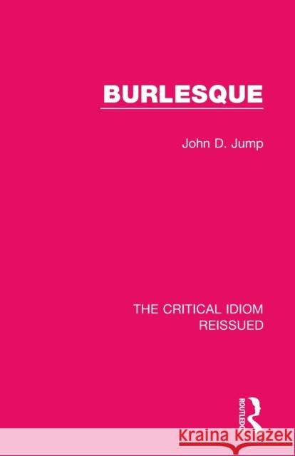 Burlesque John D. Jump 9781138283244 Routledge - książka
