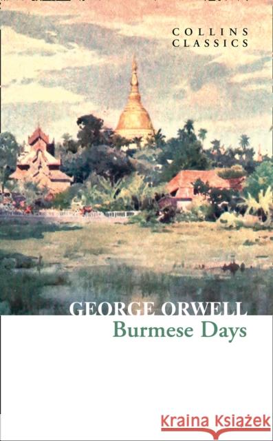 Burmese Days George Orwell 9780008442712 HarperCollins Publishers - książka