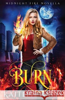 Burn Kaitlyn Davis 9781952288210 Kaitlyn Davis Mosca - książka