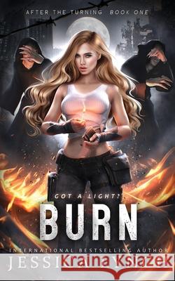 Burn Jessica Lynch 9781961594470 Jessica Lynch Writes LLC - książka