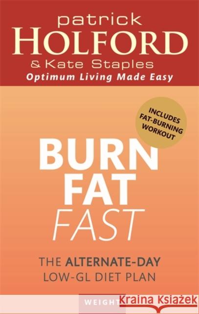 Burn Fat Fast: The alternate-day low-GL diet plan Kate Staples 9780349401171  - książka