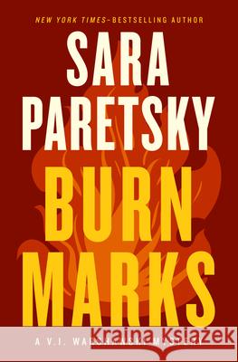 Burn Marks Sara Paretsky 9781504099820 Mysteriouspress.Com/Open Road - książka